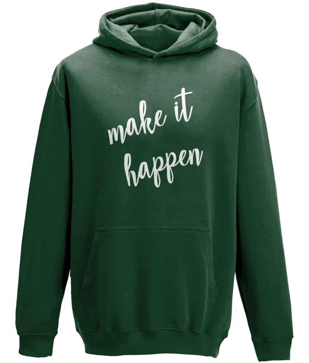 Make it Happen Kids Hoodie