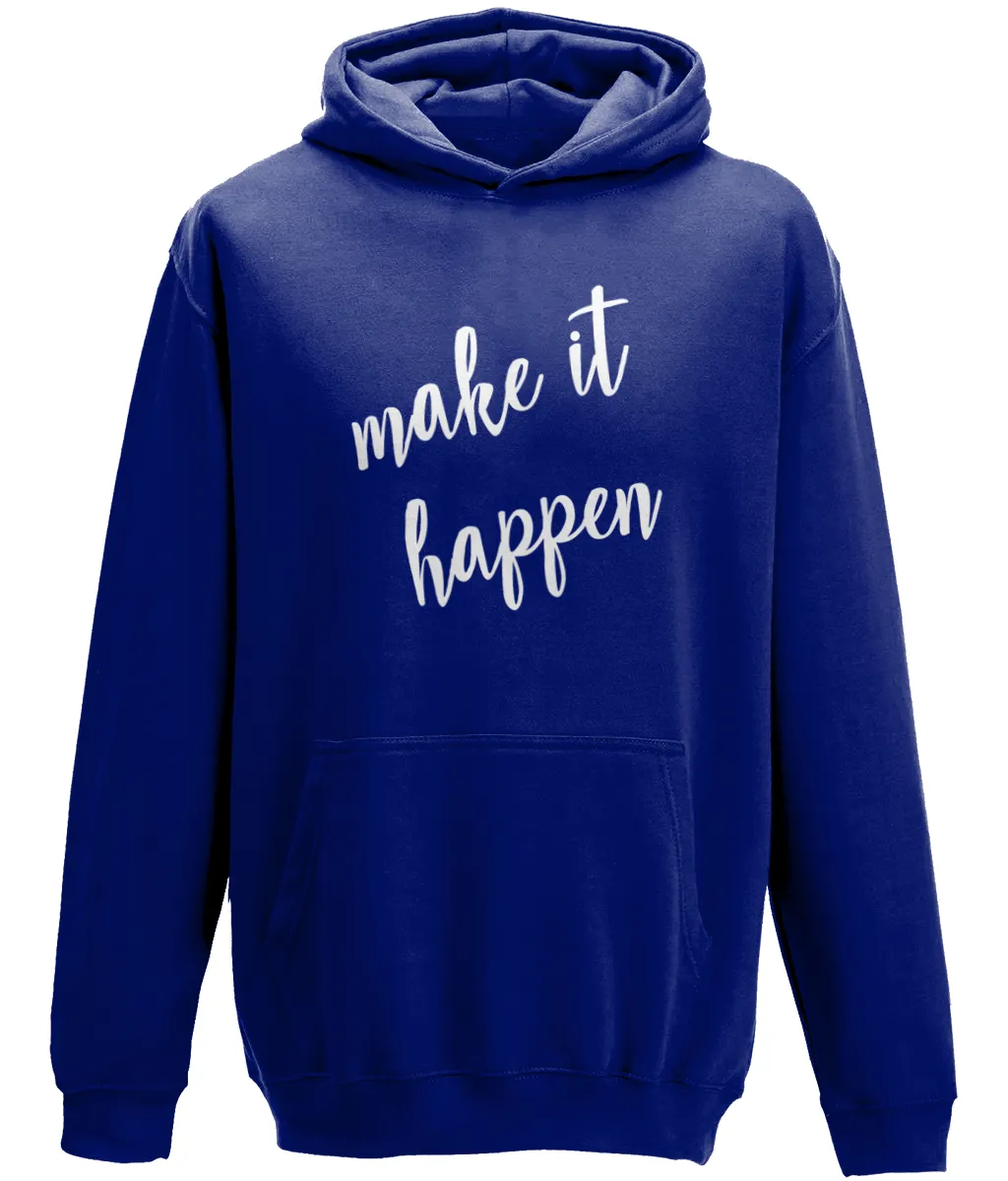 Make it Happen Kids Hoodie
