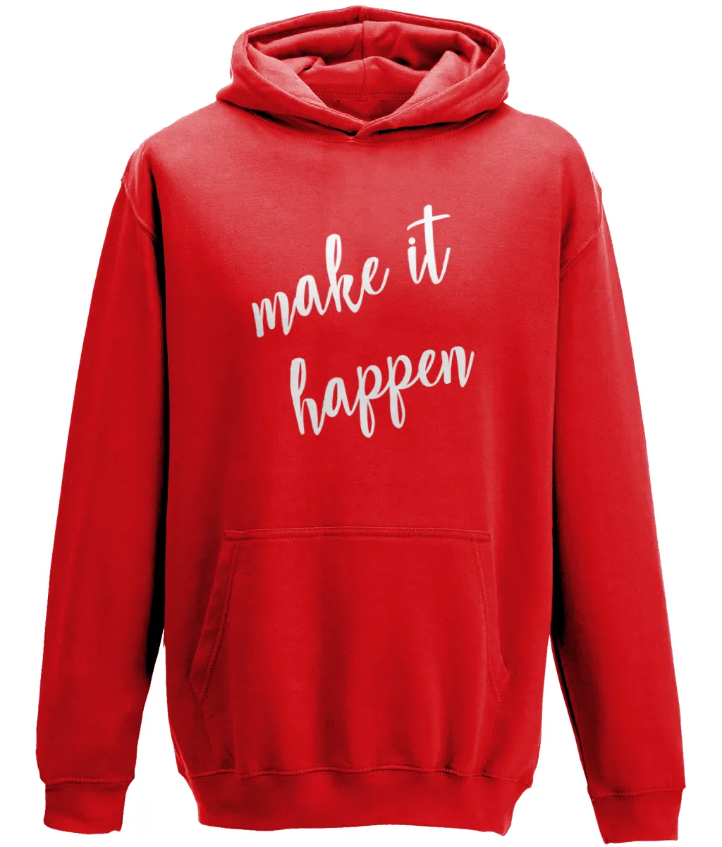 Make it Happen Kids Hoodie