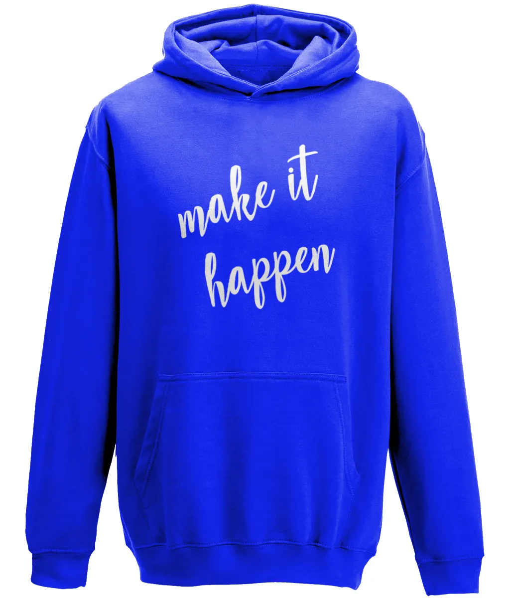 Make it Happen Kids Hoodie