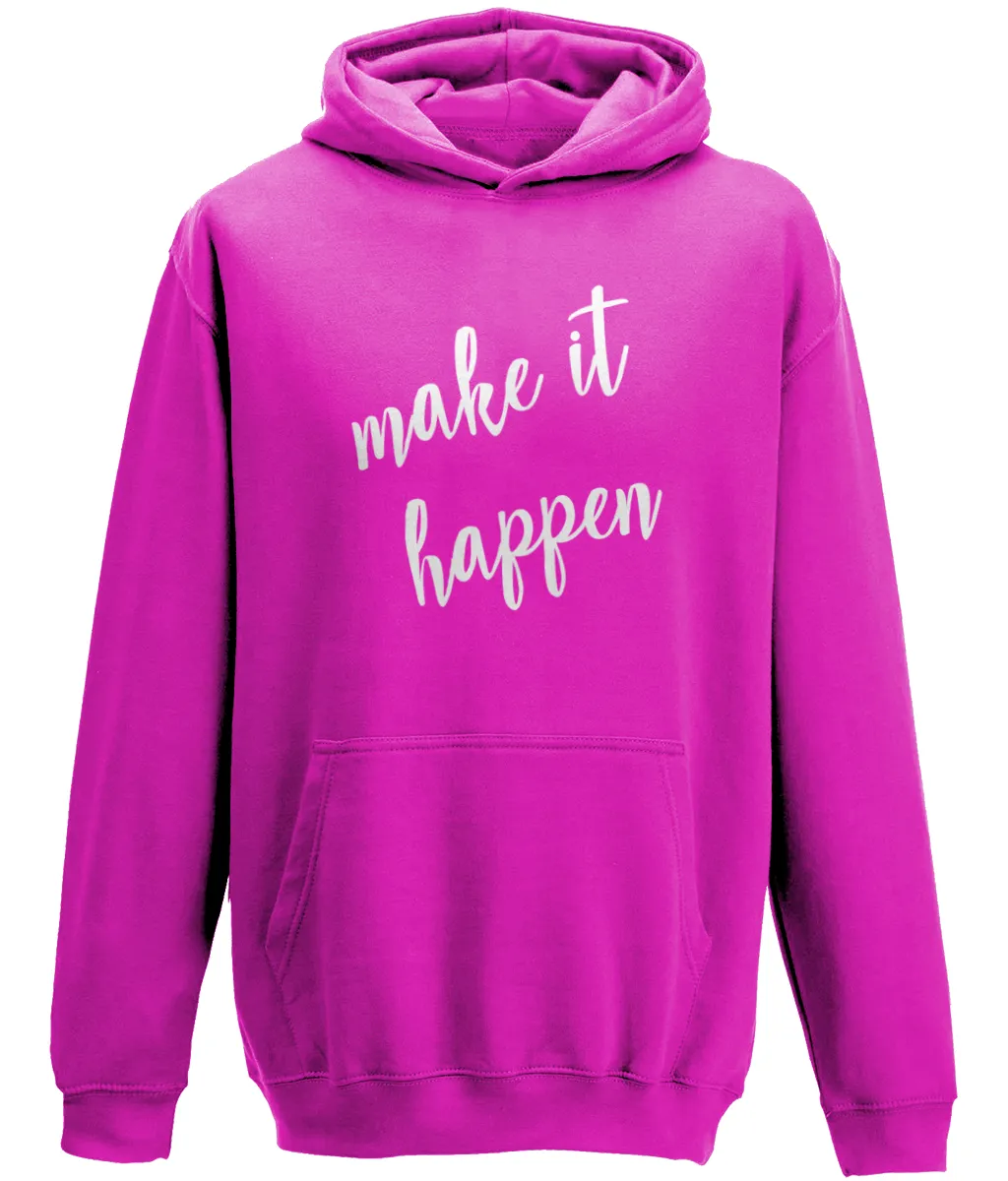 Make it Happen Kids Hoodie