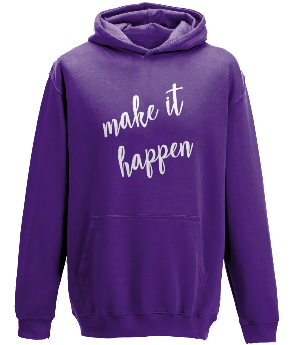Make it Happen Kids Hoodie